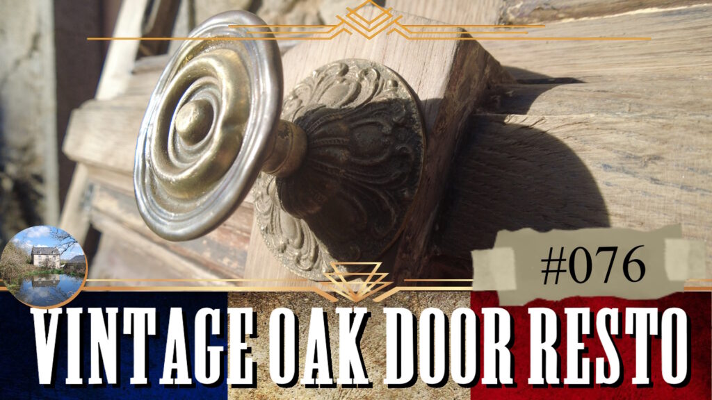 Vintage Oak Door Restoration - Transforming a Hidden Gem